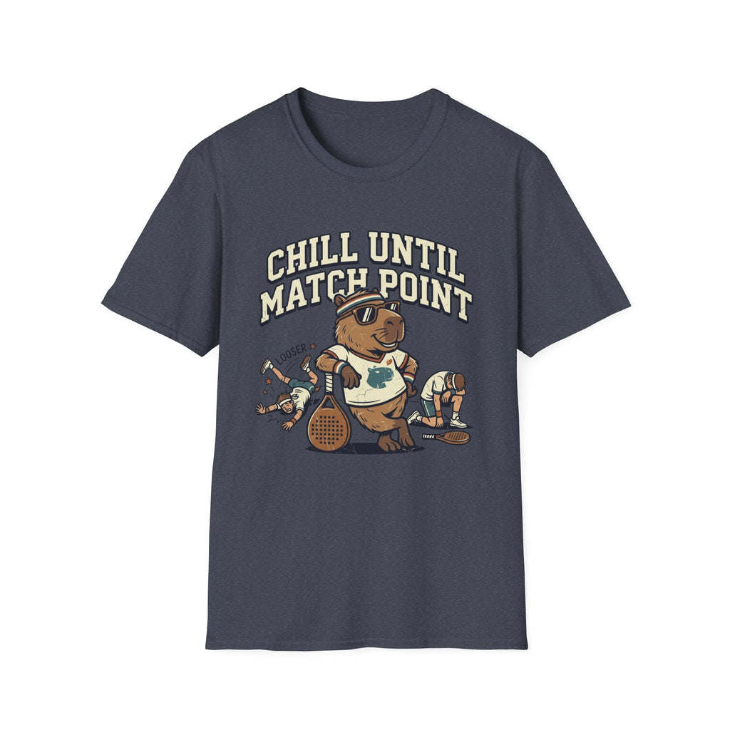 Chill Until Match Point T-Shirt
