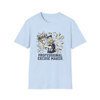 Professional Excuse Maker T-Shirt