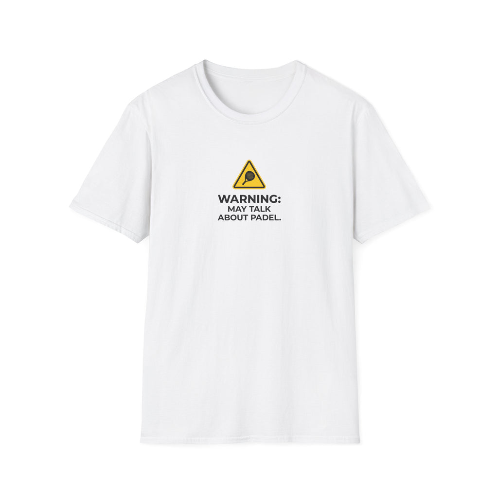 Warning May Talk About Padel T-Shirt
