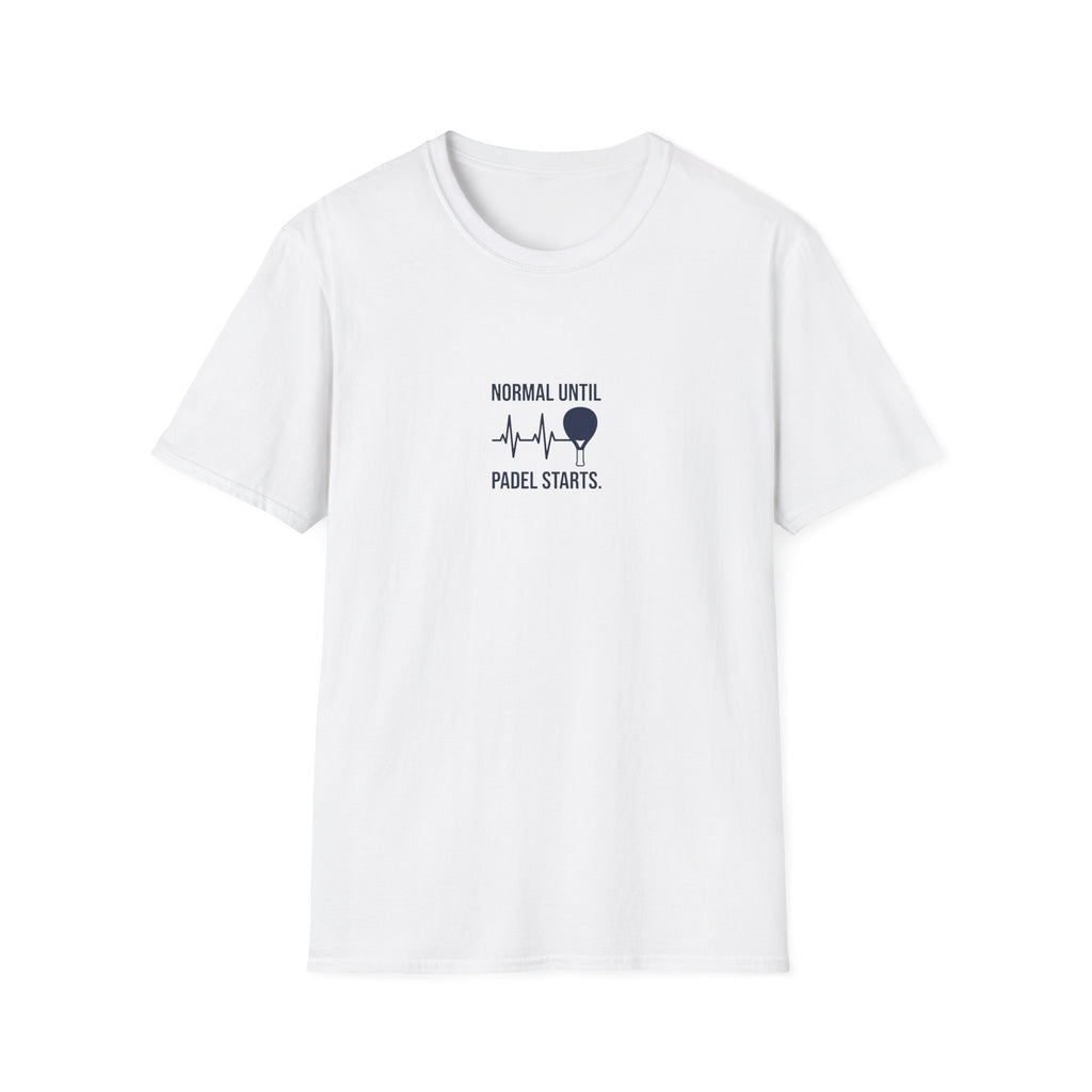Normal Until Padel Starts T-Shirt