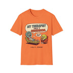 My Therapist Calls It Obsession T-Shirt