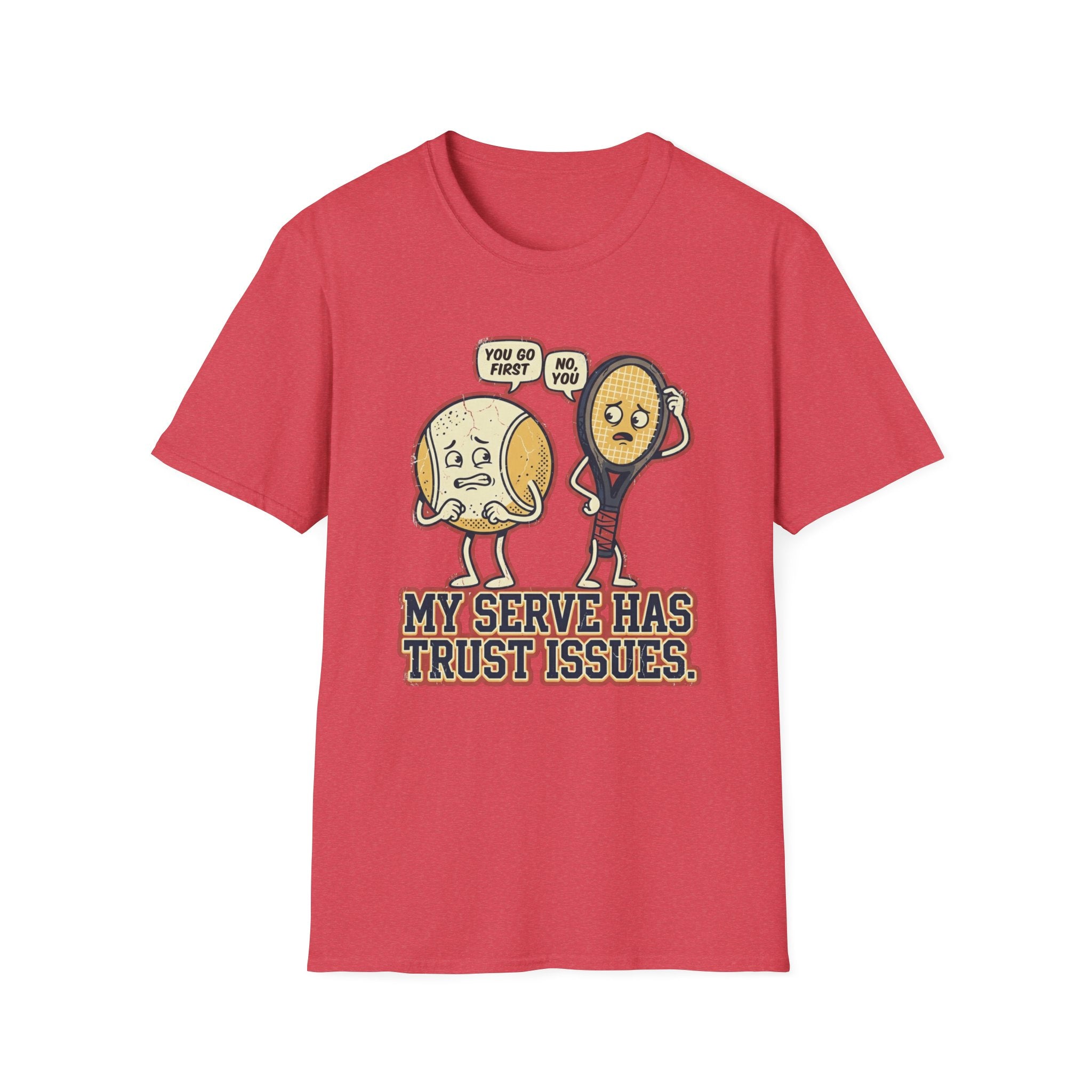 My Serve Has Trust Issues T-Shirt