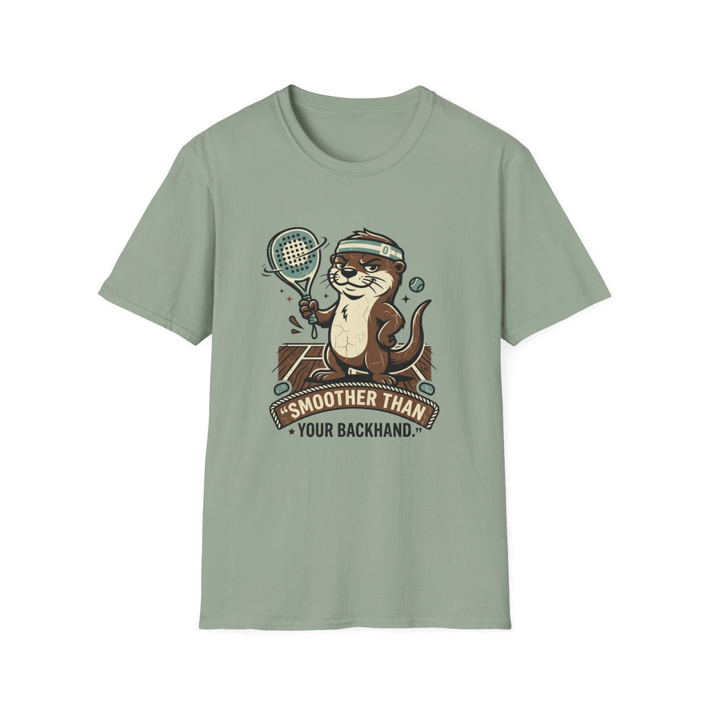 Smoother Than Your Backhand T-Shirt