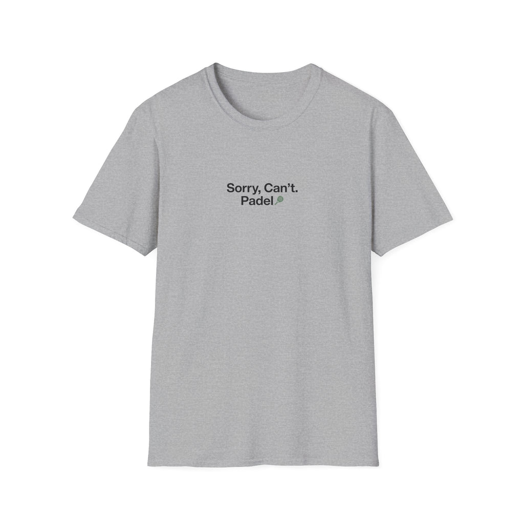 Sorry, Cant. Padel T-Shirt