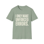 I Only Make Unforced Errors T-Shirt (White)