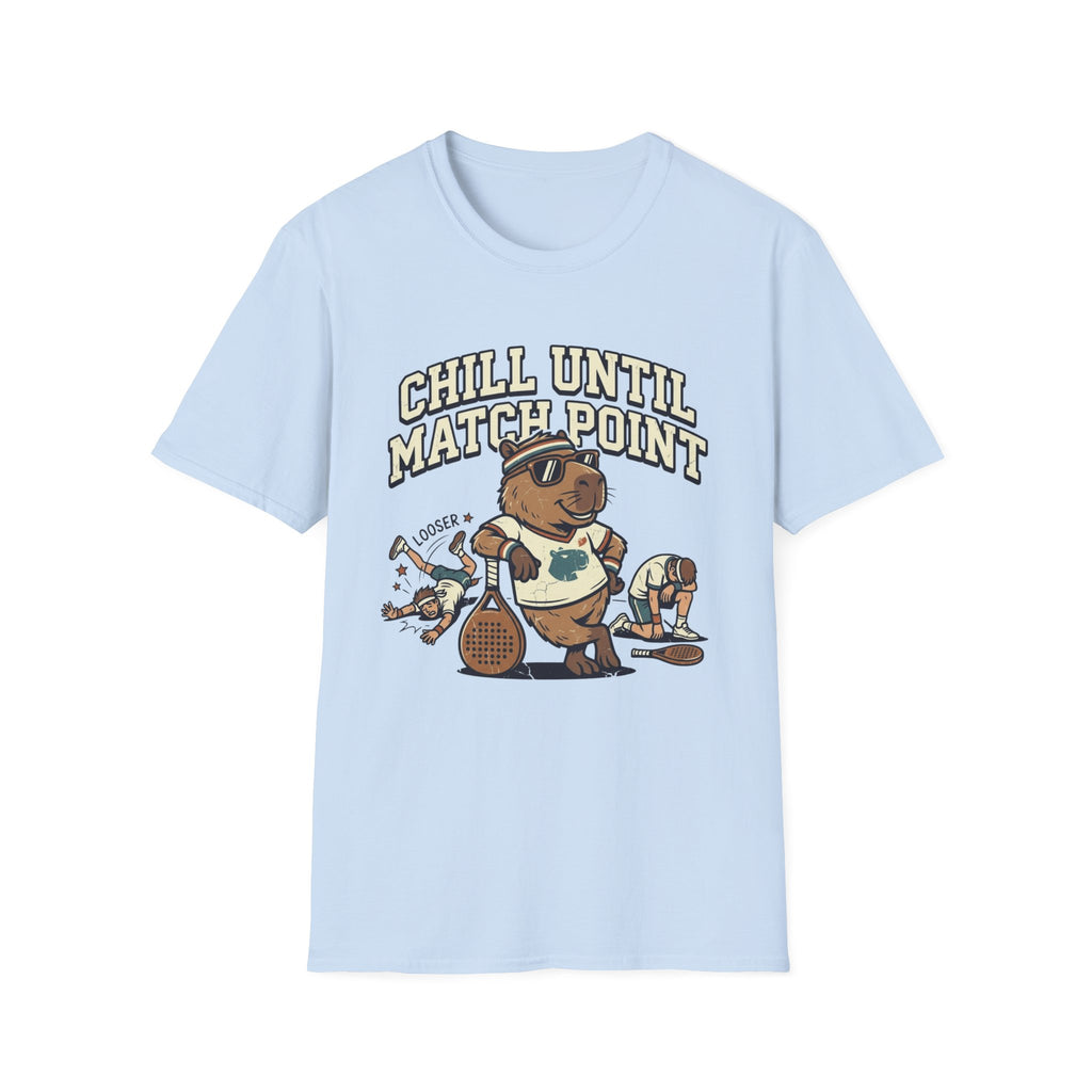 Chill Until Match Point T-Shirt