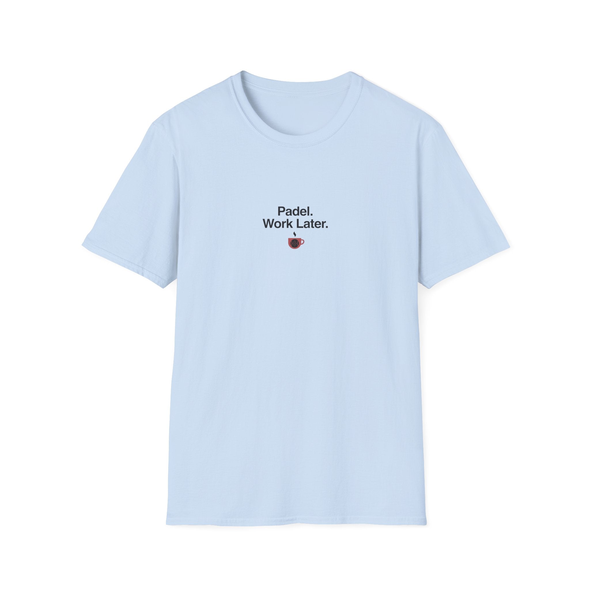 Padel. Work Later T-Shirt