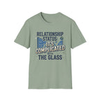 Relationship Complicated With The Glass T-Shirt