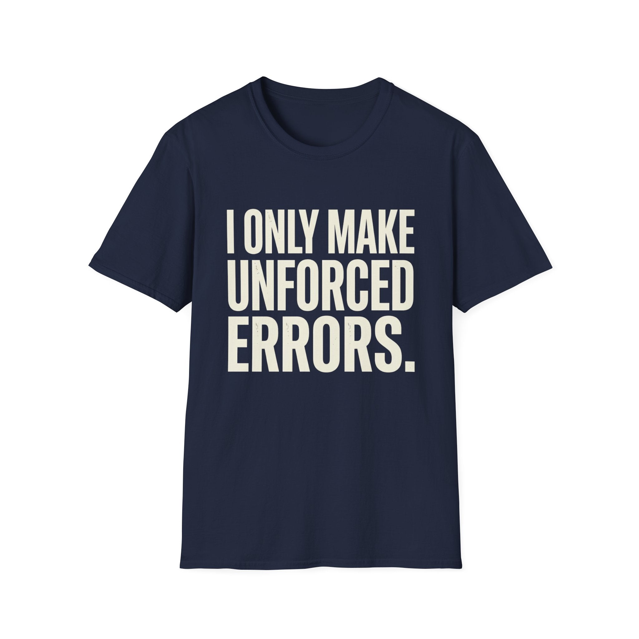 I Only Make Unforced Errors T-Shirt (White)