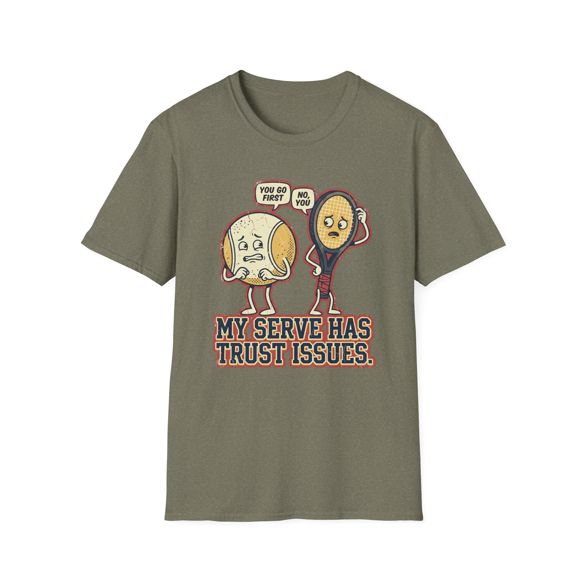 My Serve Has Trust Issues T-Shirt