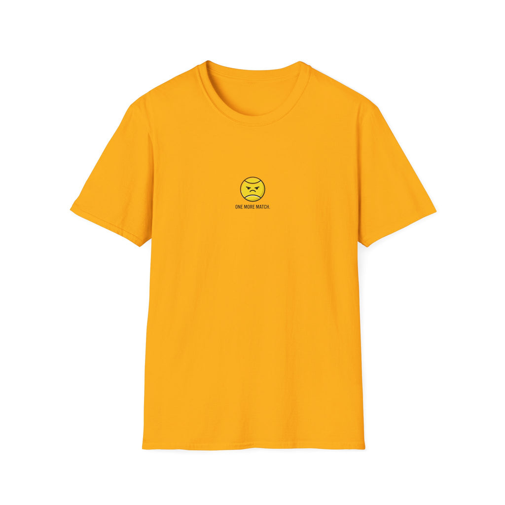 One More Match T-Shirt