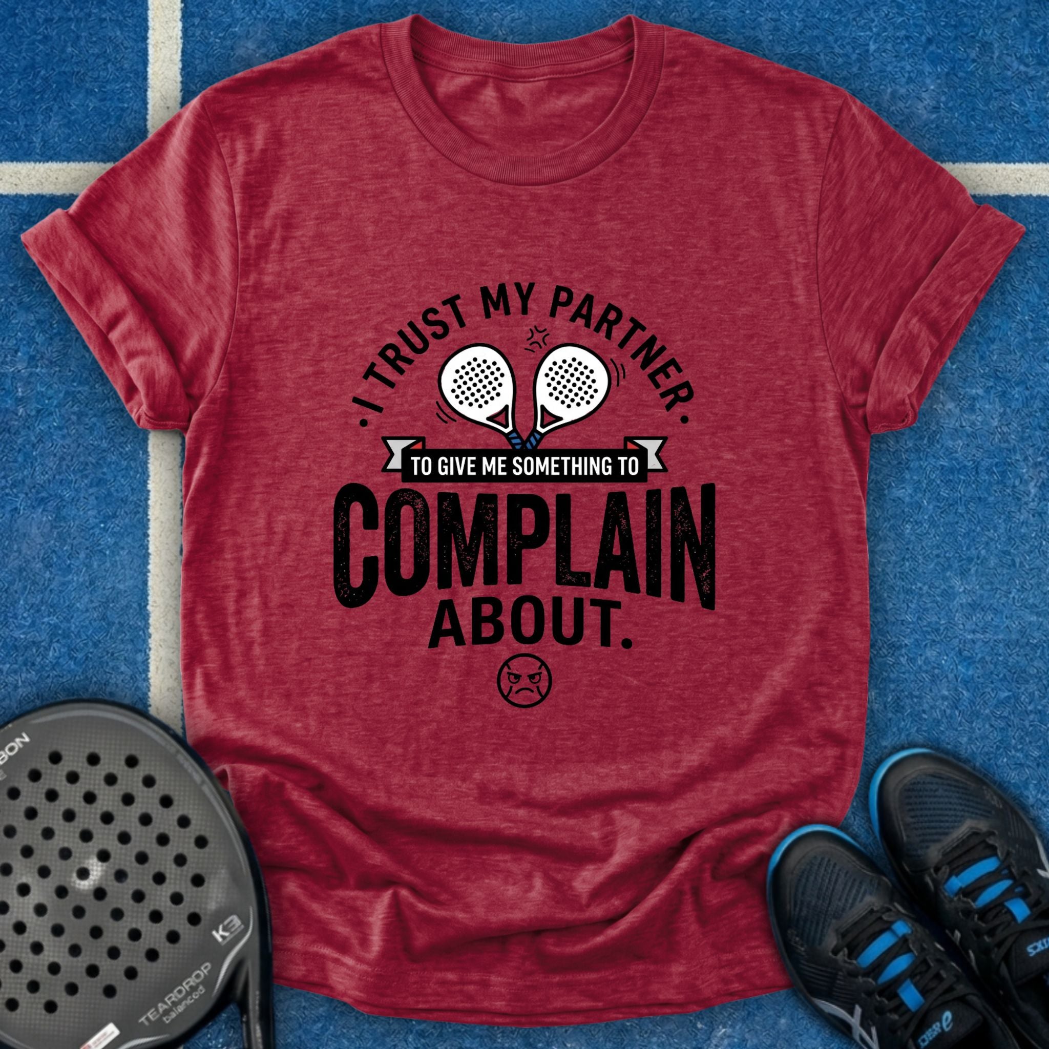 Something To Complain About T-Shirt