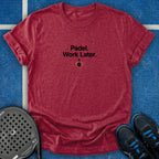 Padel. Work Later T-Shirt