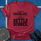 I Came To Socialize T-Shirt