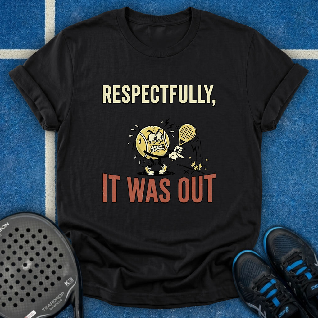 Respectfully Out T-Shirt