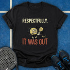 Respectfully Out T-Shirt