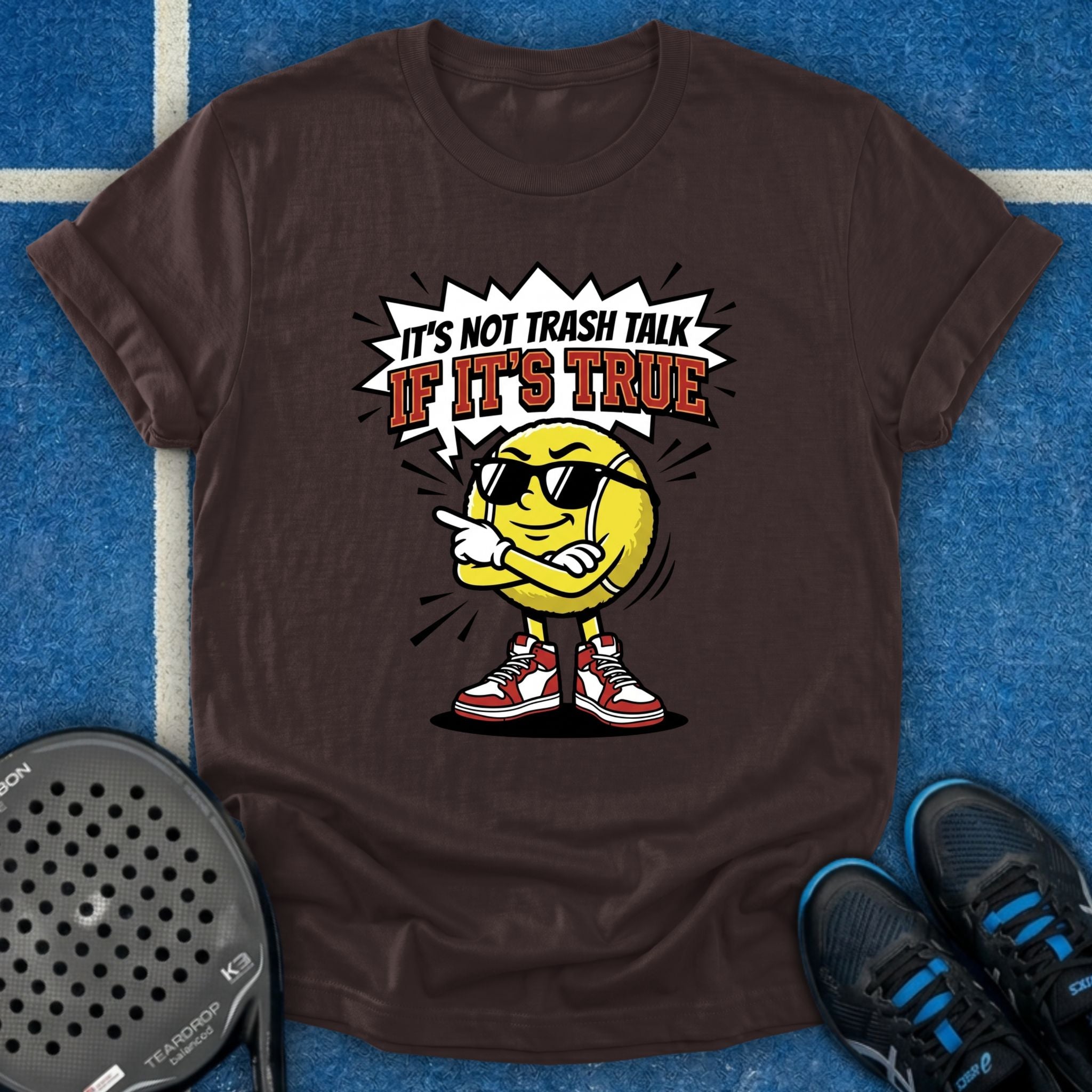 It's Not Trash Talk If It's True T-Shirt