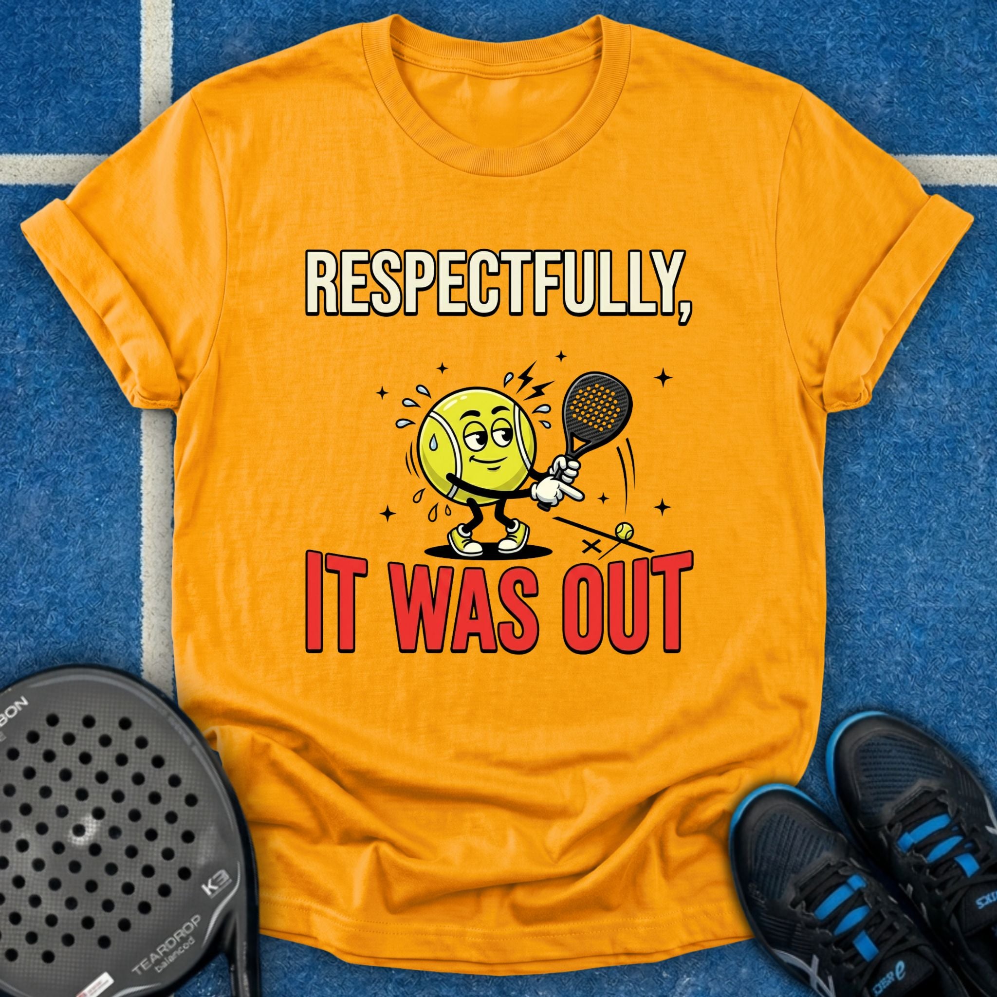 Respectfully, It Was Out T-Shirt