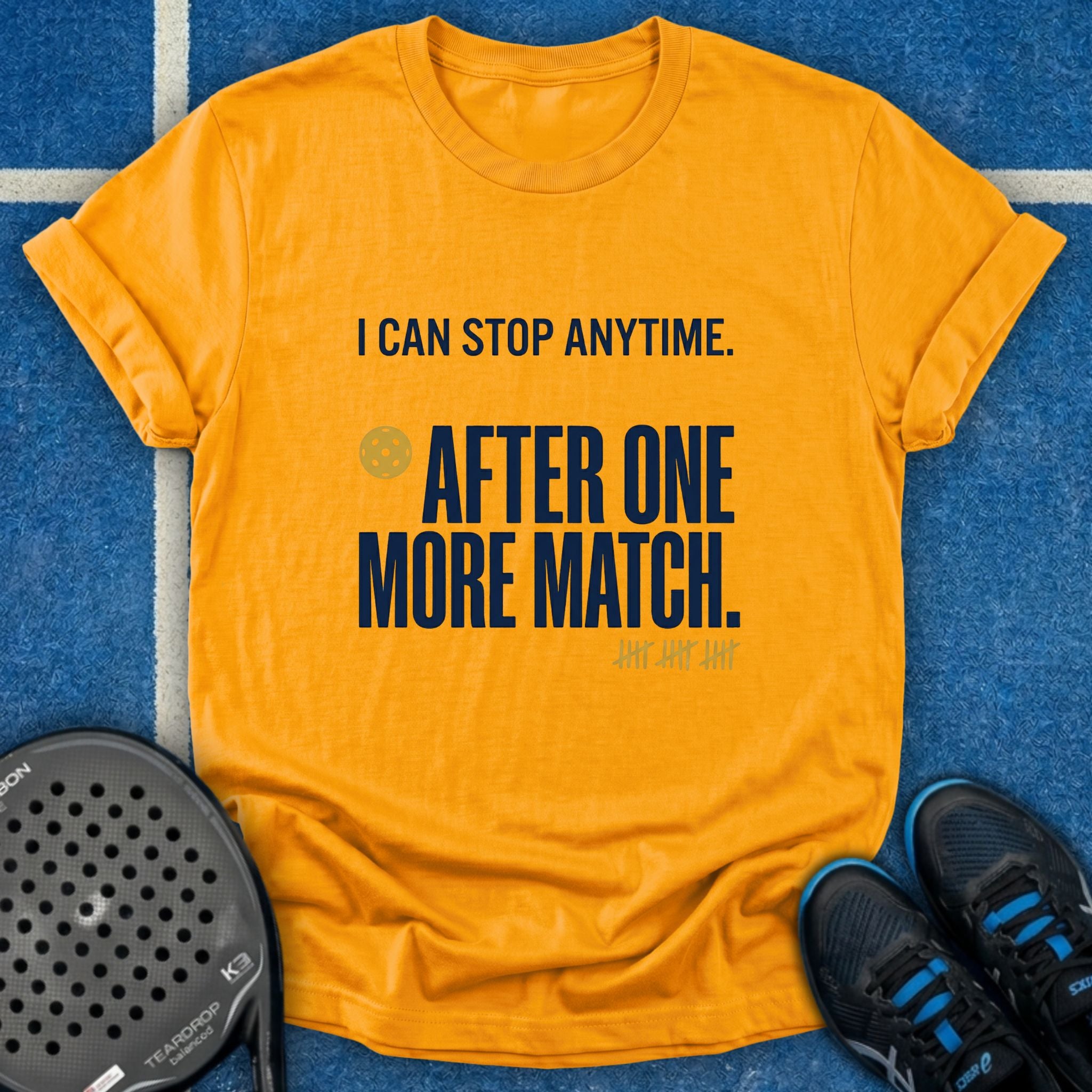 I Can Stop Anytime T-Shirt
