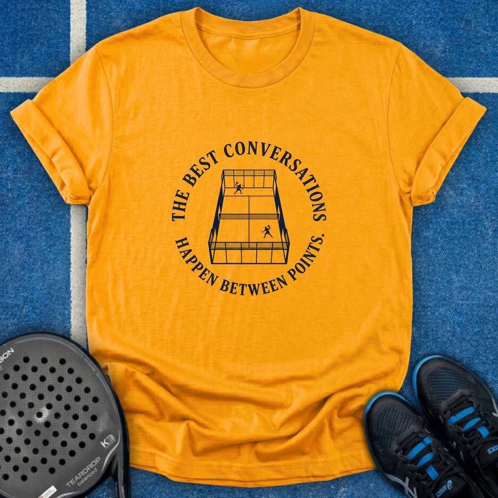 The Best Conversations Happen Between Points T-Shirt