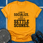 I Came To Socialize T-Shirt