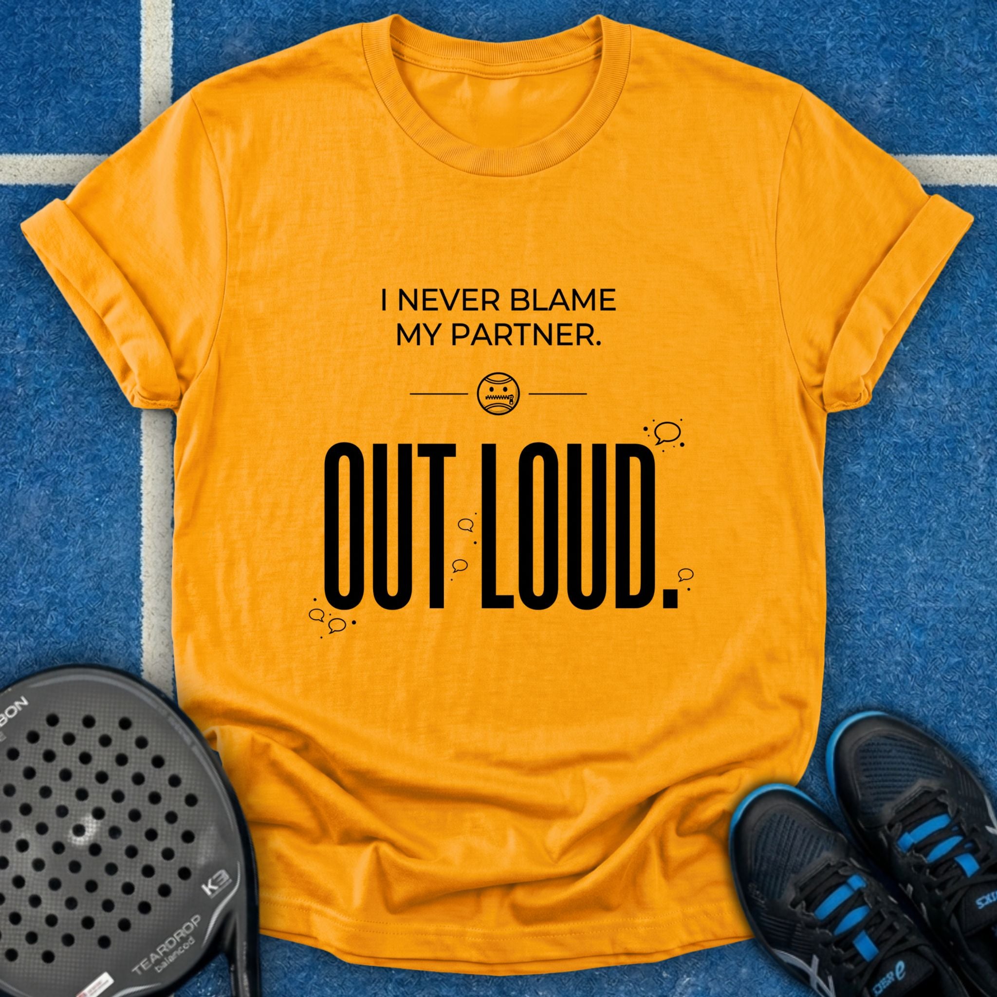 Blame Out Loud T-Shirt