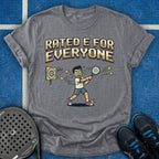 Rated E For Everyone T-Shirt