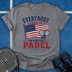 Everybody Knows We Invented Padel T-Shirt