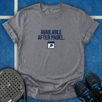 Available After Padel T-Shirt