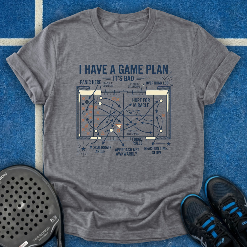 I Have A Game Plan T-Shirt