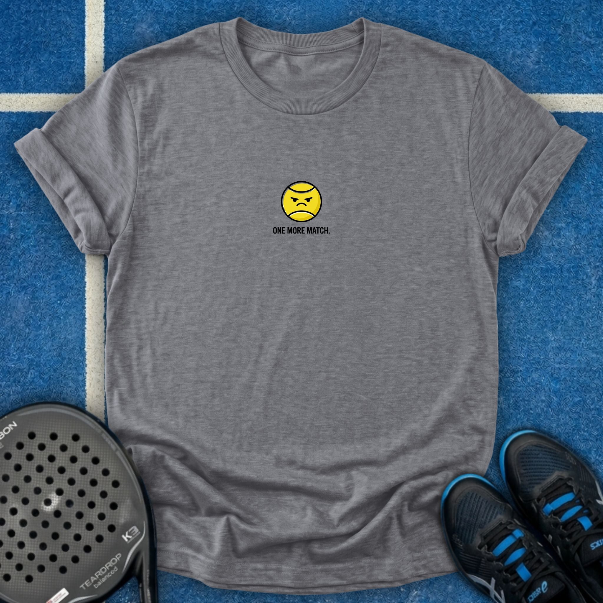 One More Match T-Shirt