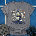 Professional Excuse Maker T-Shirt