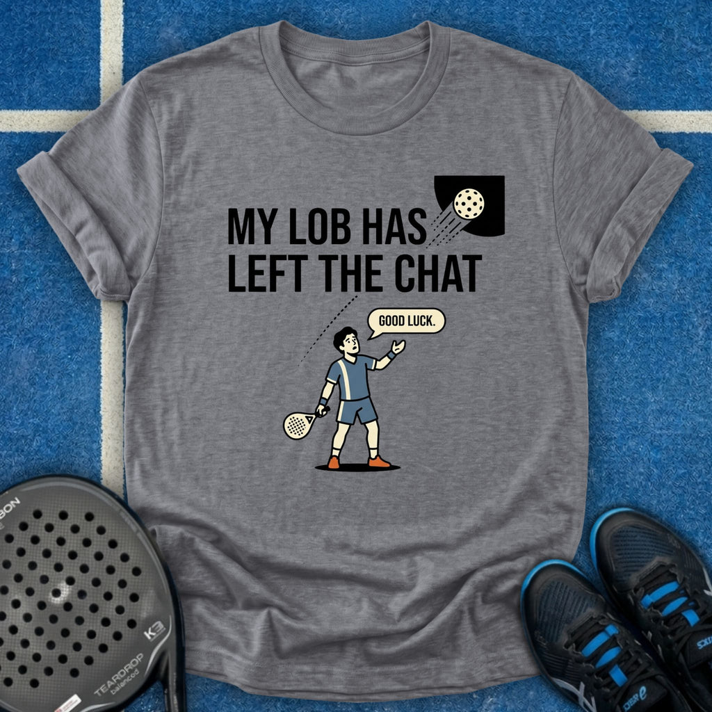 My Lob Has Left The Chat T-Shirt
