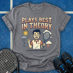 Plays Best In Theory T-Shirt