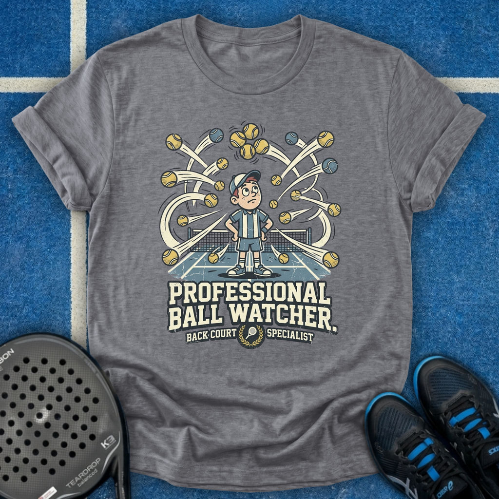 Professional Ball Watcher T-Shirt