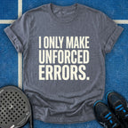I Only Make Unforced Errors T-Shirt (White)