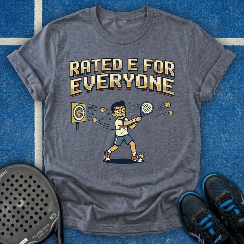 Rated E For Everyone T-Shirt