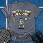Rated E For Everyone T-Shirt