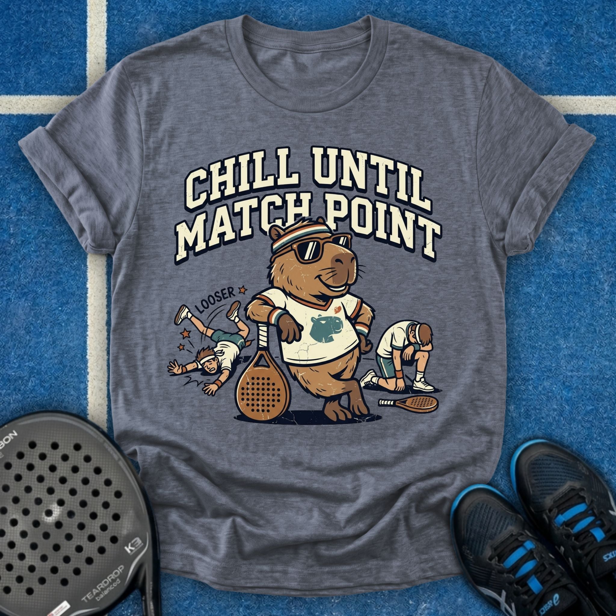 Chill Until Match Point T-Shirt