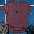 Sorry, Cant. Padel T-Shirt