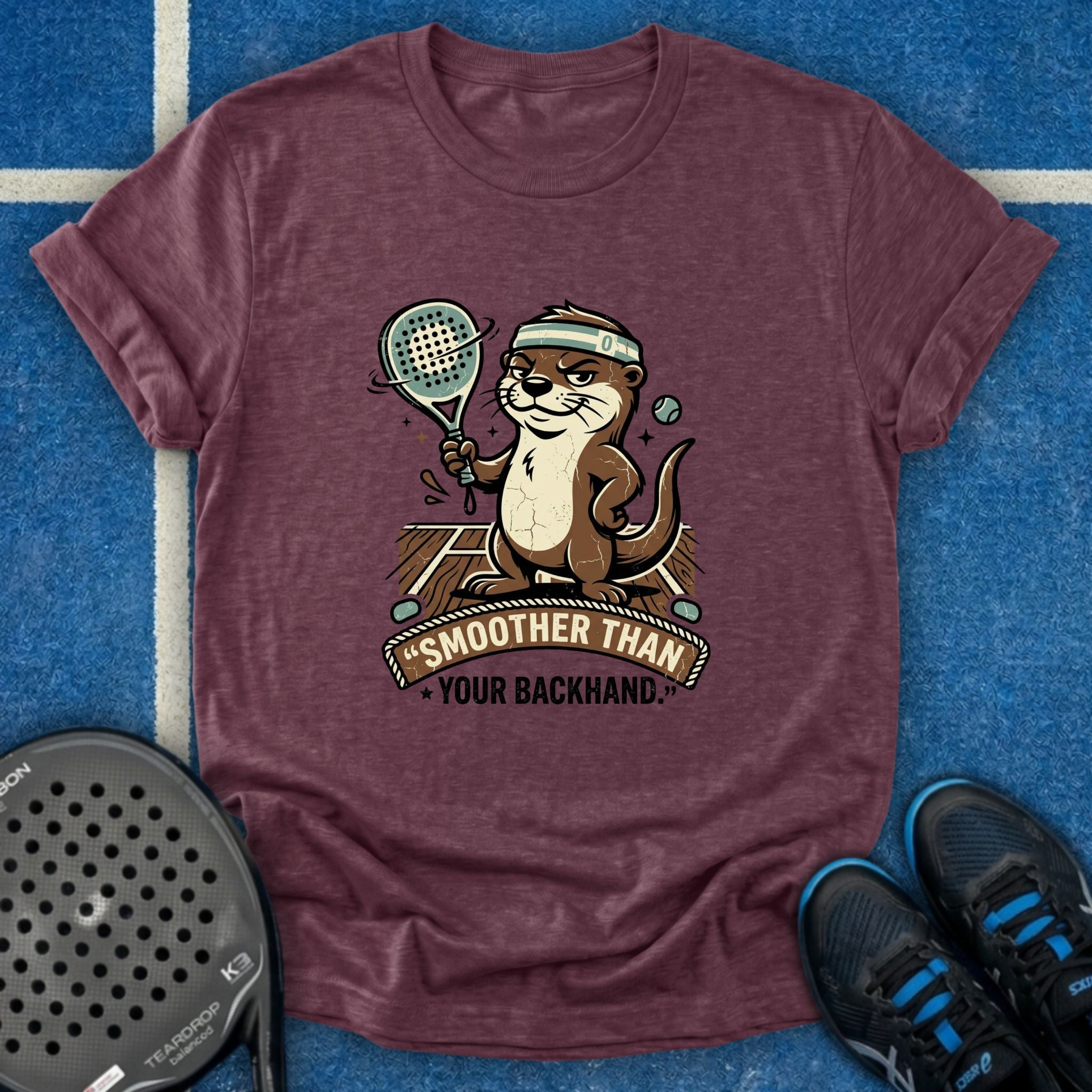 Smoother Than Your Backhand T-Shirt
