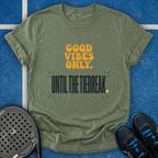 Good Vibes Tiebreak T-Shirt