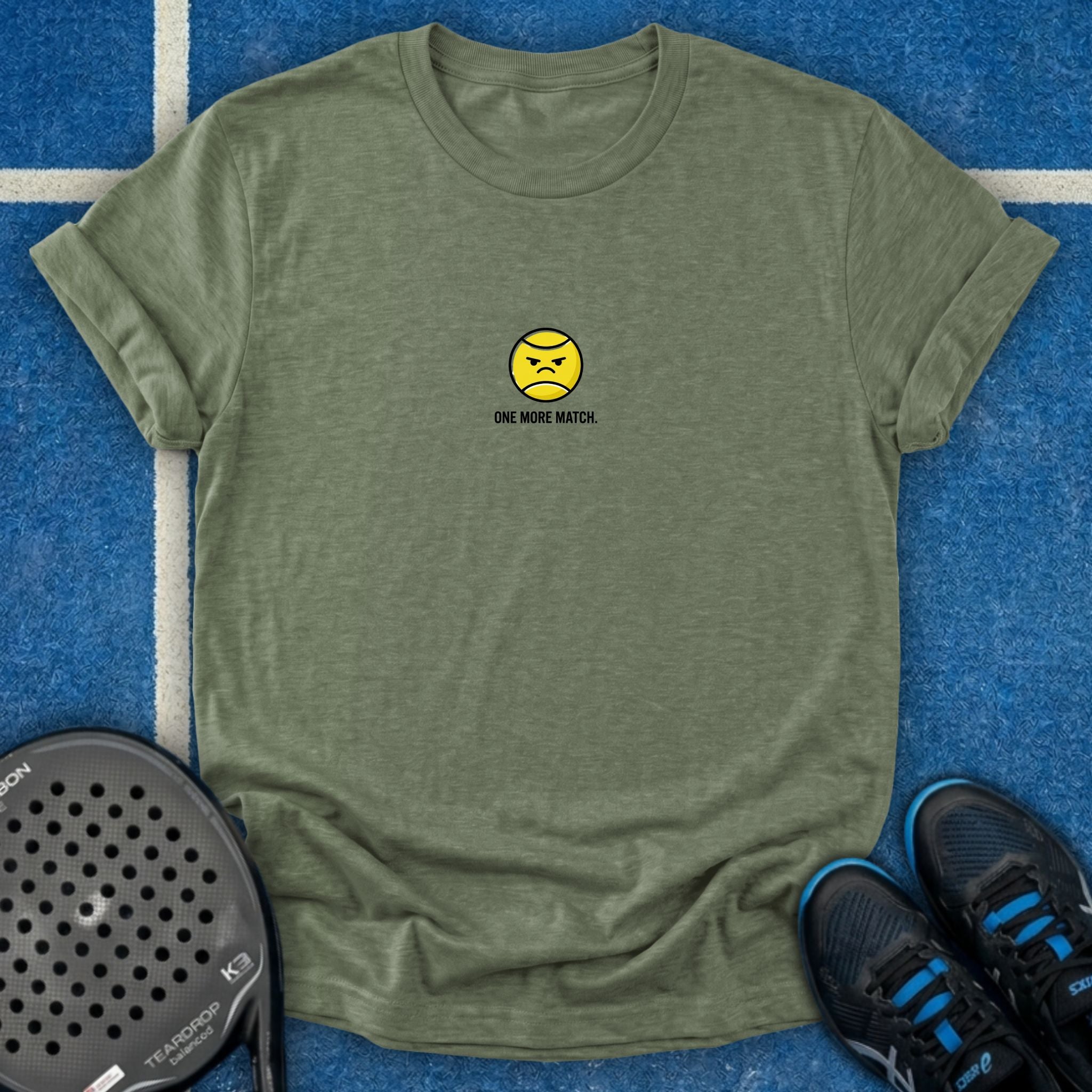 One More Match T-Shirt