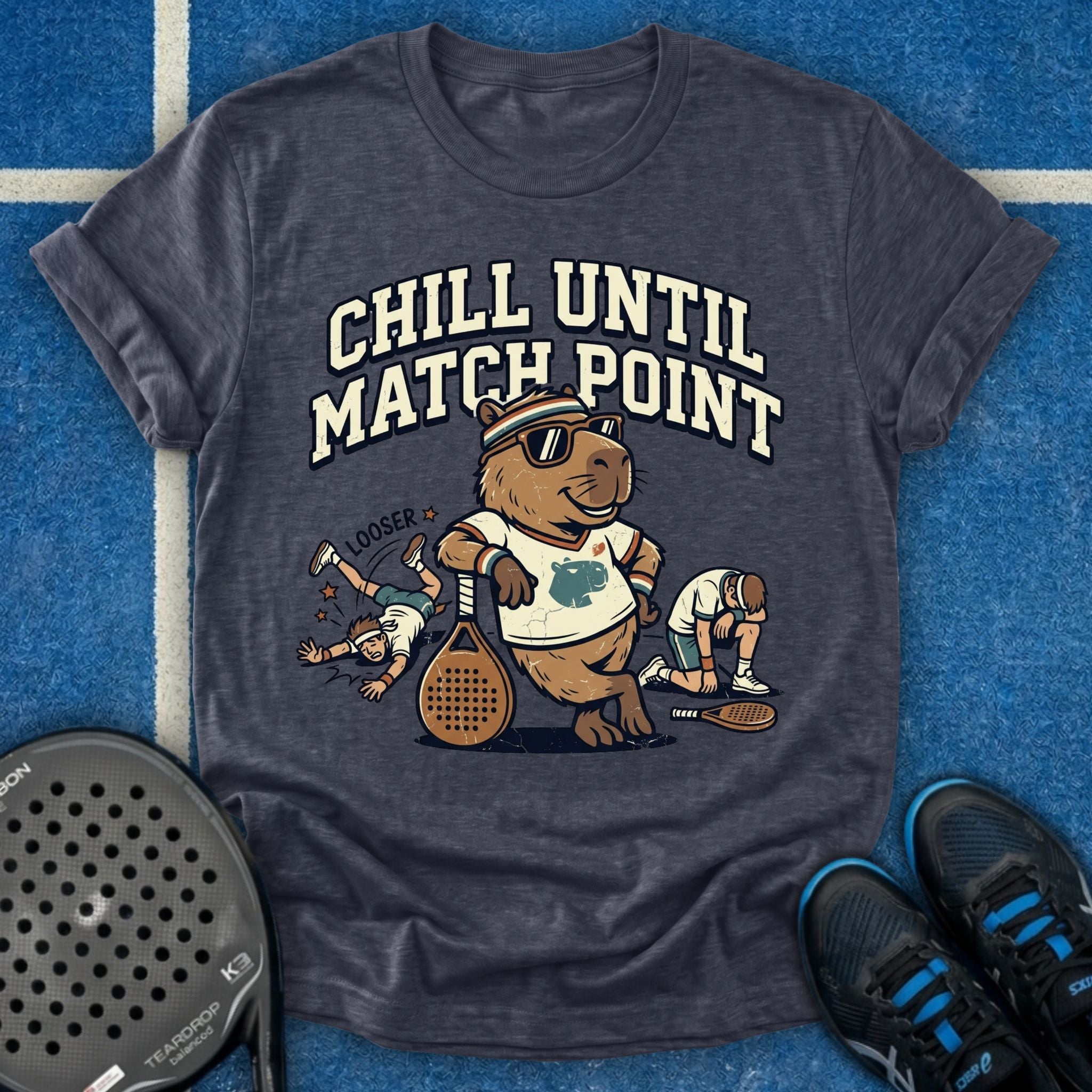 Chill Until Match Point T-Shirt
