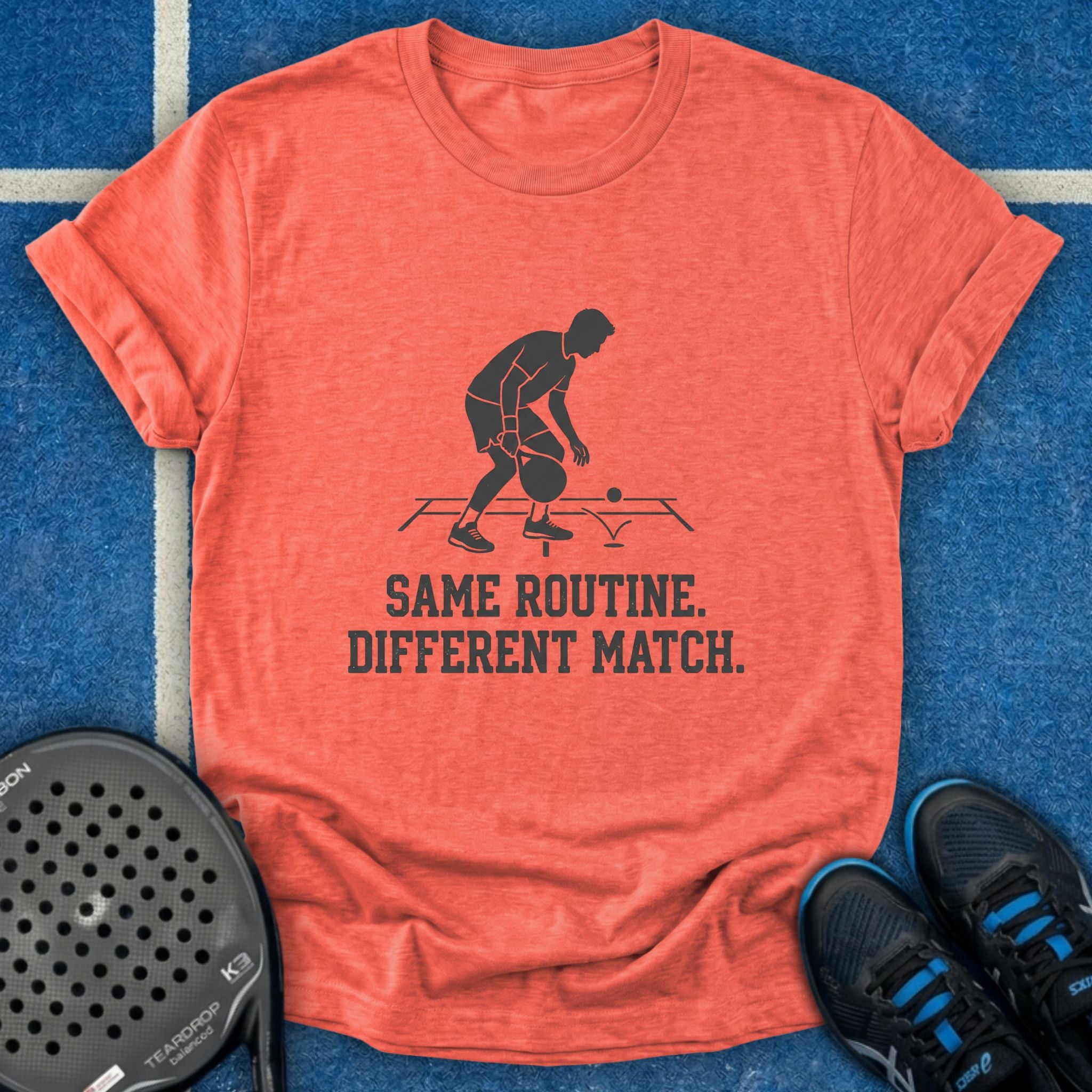 Same Routine Different Match T-Shirt