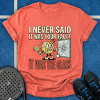 It Was The Glass Fault T-Shirt