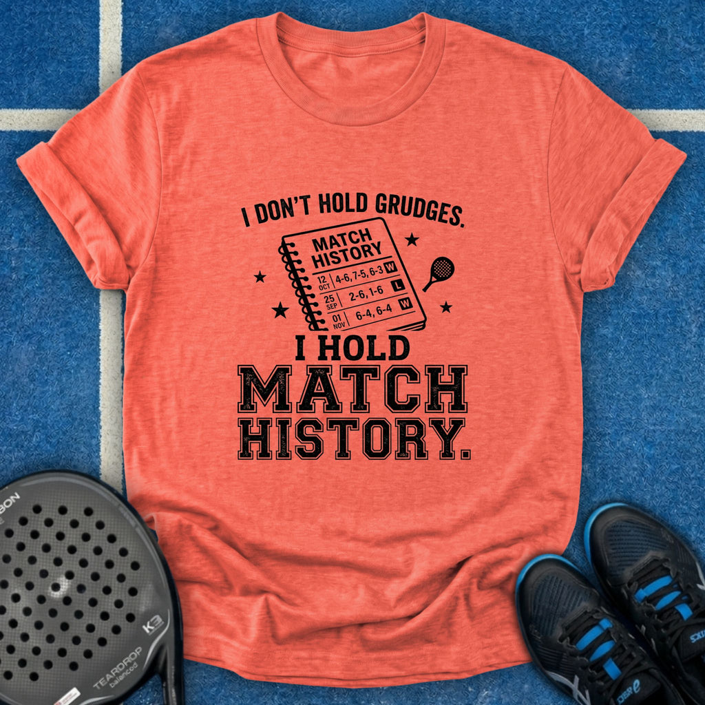I Don't Hold Grudges T-Shirt