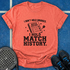 I Don't Hold Grudges T-Shirt