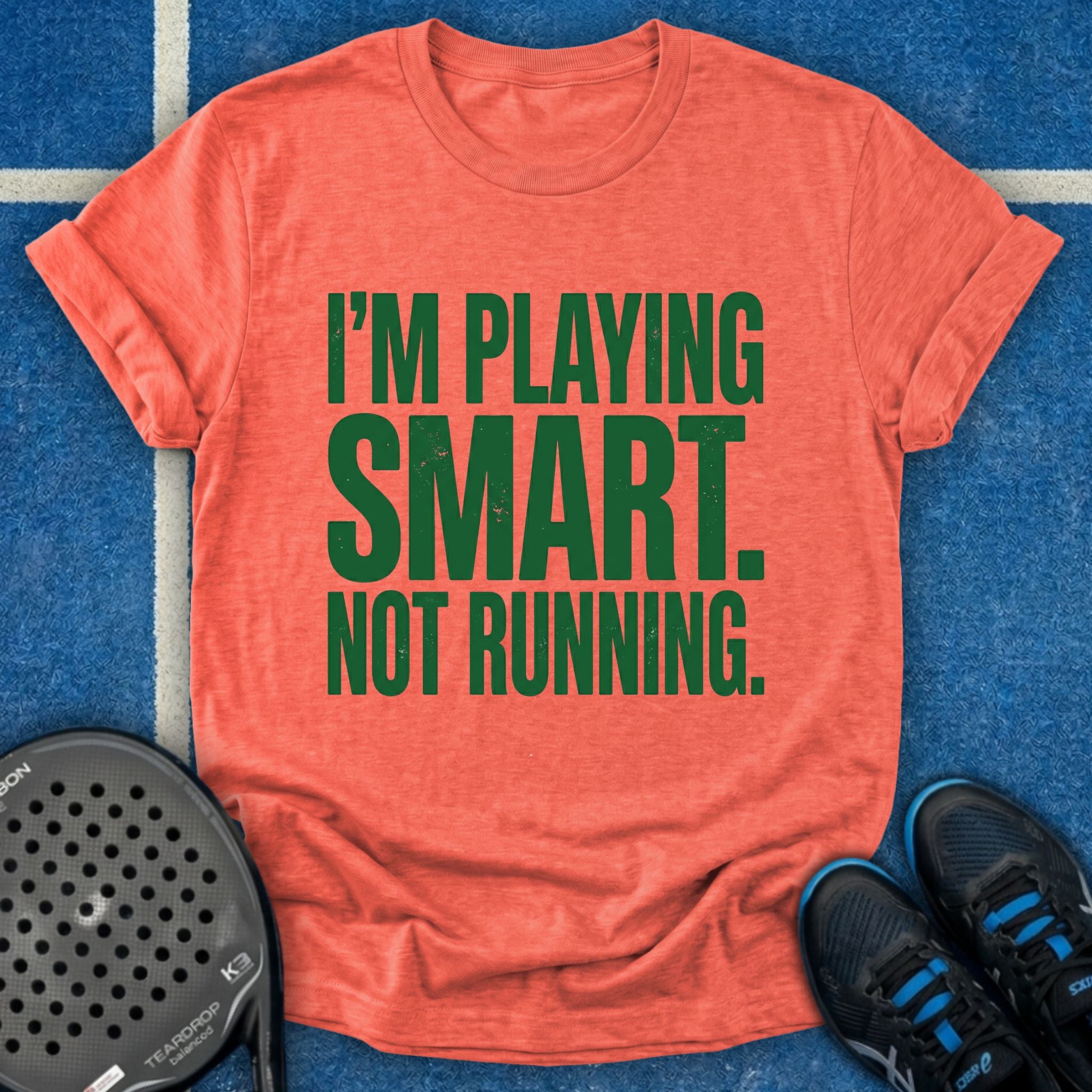 I'm Playing Smart Not Running T-Shirt