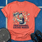 Professional Excuse Maker T-Shirt